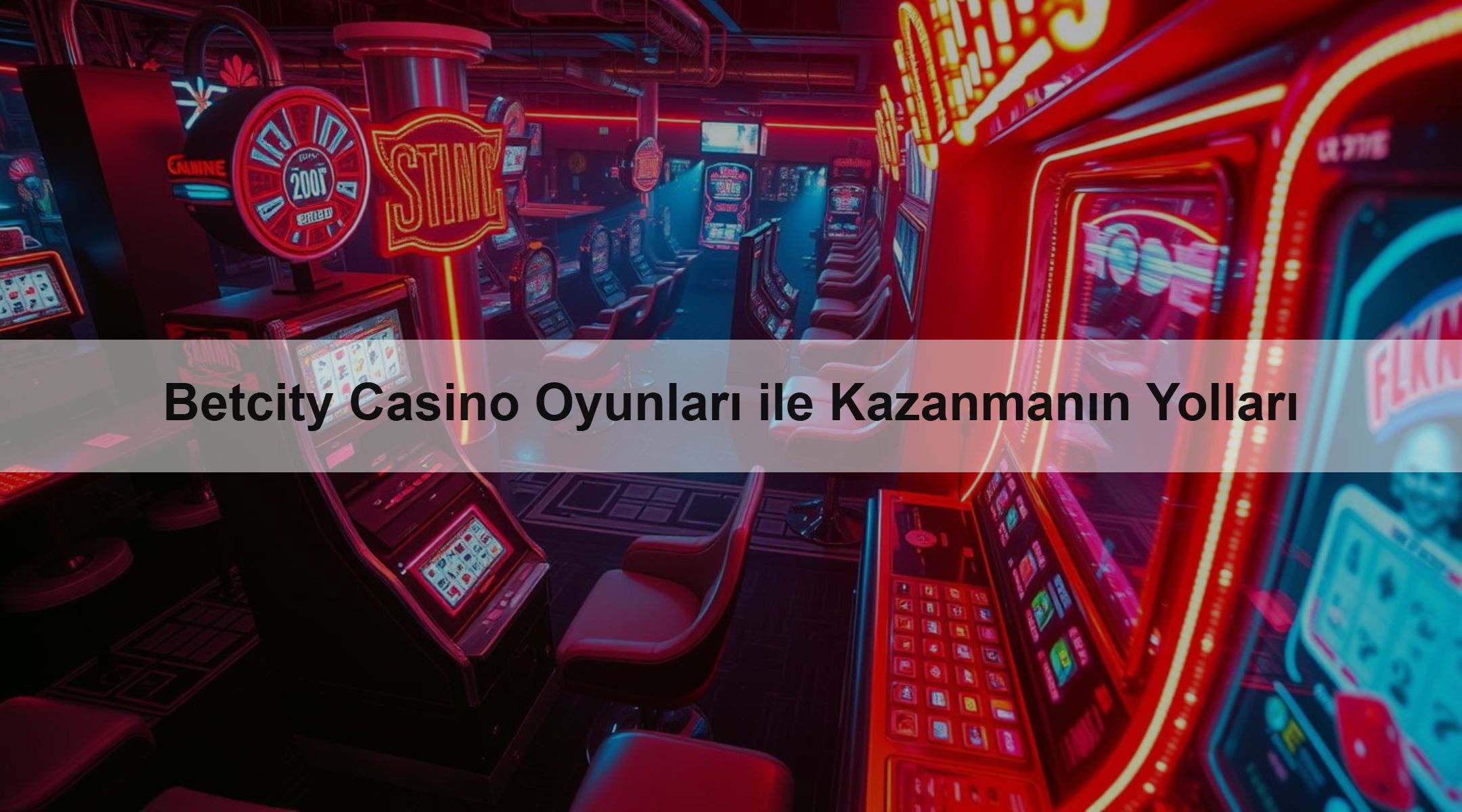 Betcity Casino Oyunları ile Kazanmanın Yolları 1 Betcity Casino Oyunları ile Kazanmanın Yolları