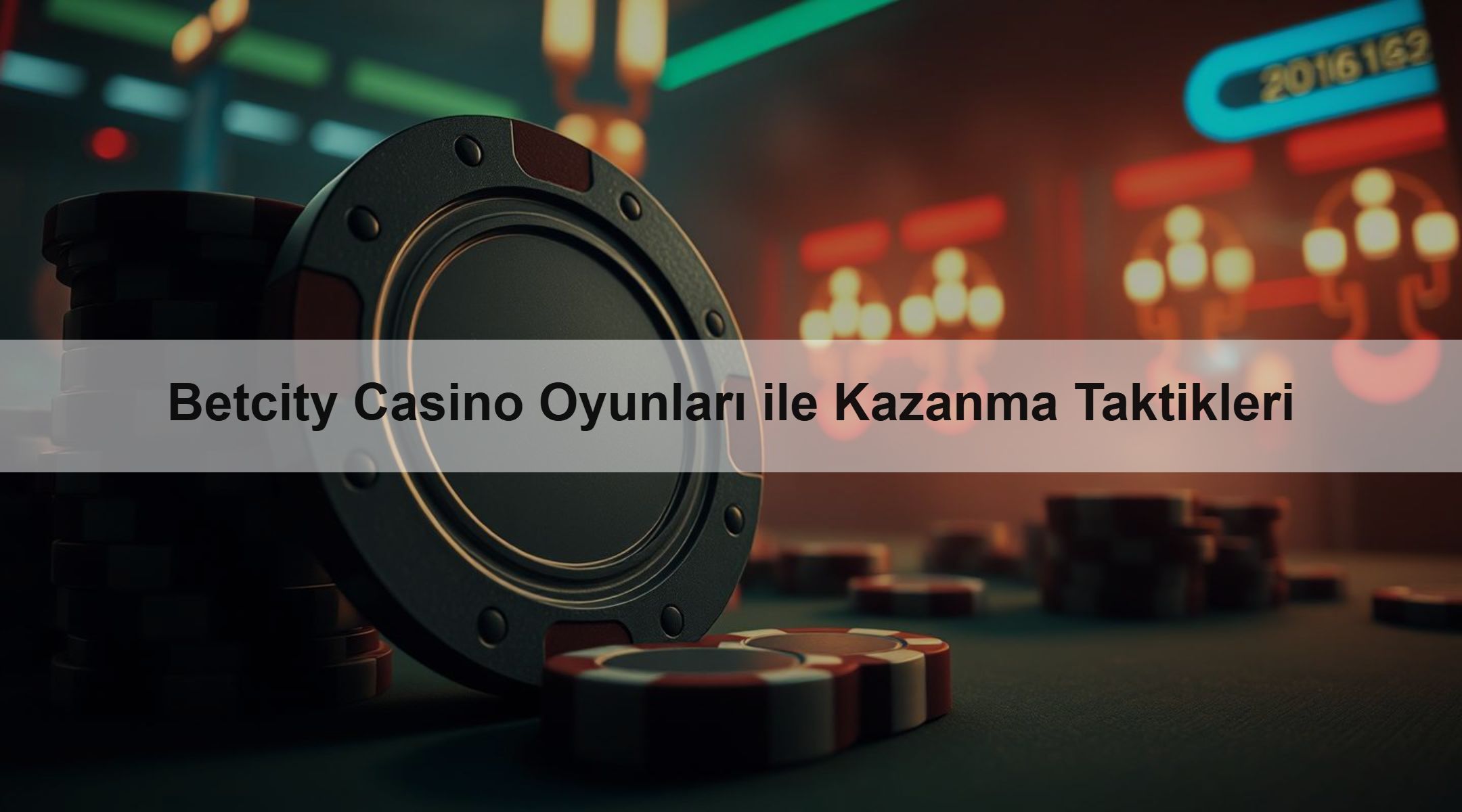 Betcity Casino Oyunları ile Kazanma Taktikleri 1 Betcity Casino Oyunları ile Kazanma Taktikleri
