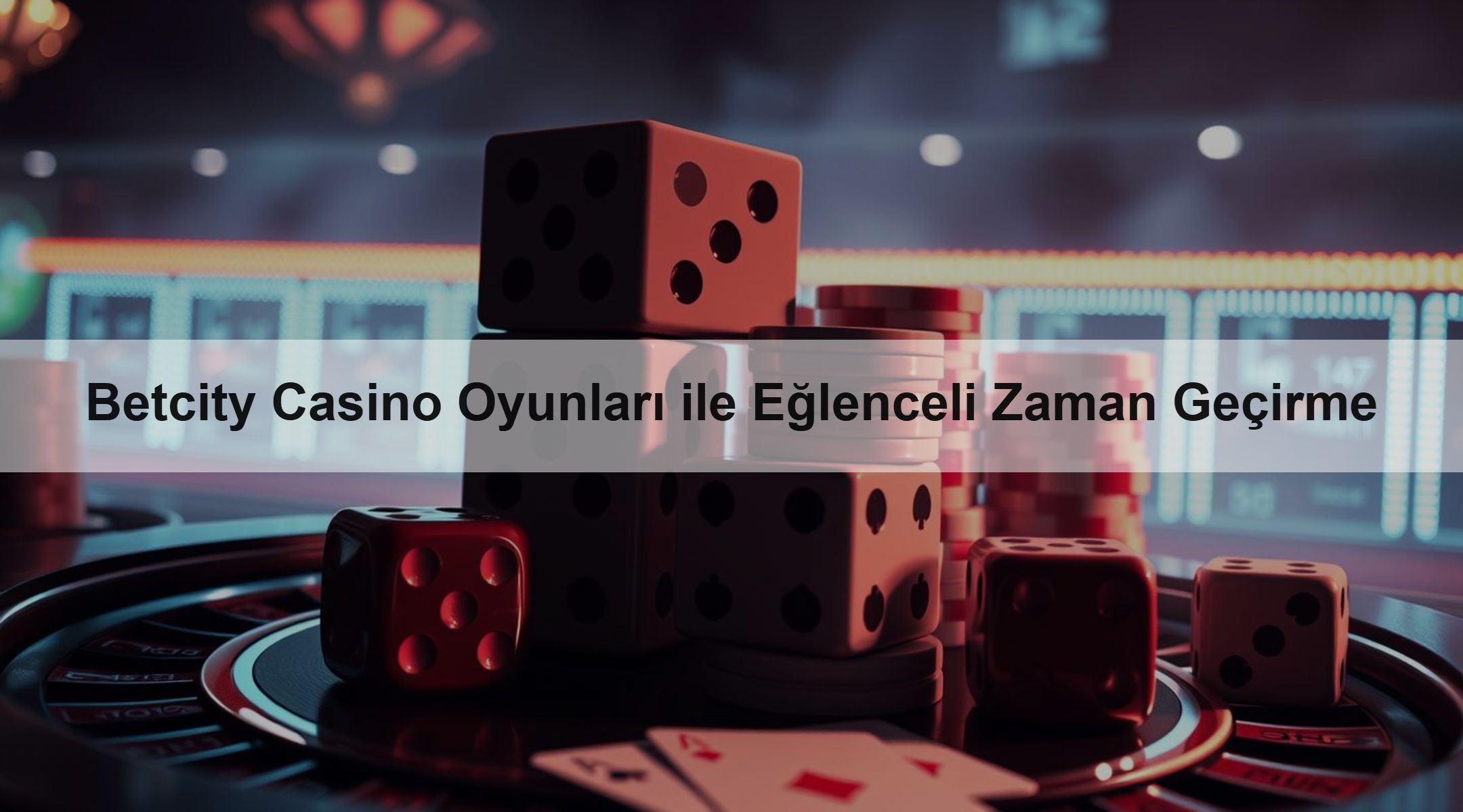 Betcity Casino Oyunları ile Eğlenceli Zaman Geçirme 1 Betcity Casino Oyunları ile Eğlenceli Zaman Geçirme